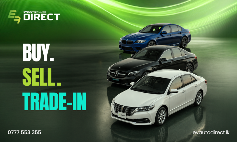 Evolution Auto සමාගම වෙතින් භාවිතා කළ වාහන මිලදී ගැනීමට, විකිණීමට සහ නවීකරණය කර ගැනීම සඳහා විසඳුමක් ලෙස Auto Direct සේවාව හදුන්වා දෙයි